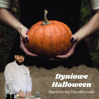 Halloween w barwach dyni – kulinarna podróż z Chefem Bartłomiejem Pawlikowskim