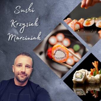 Warsztaty Sushi z Krzysztofem Marciniakiem - Mistrzowskie Smaki Japonii
